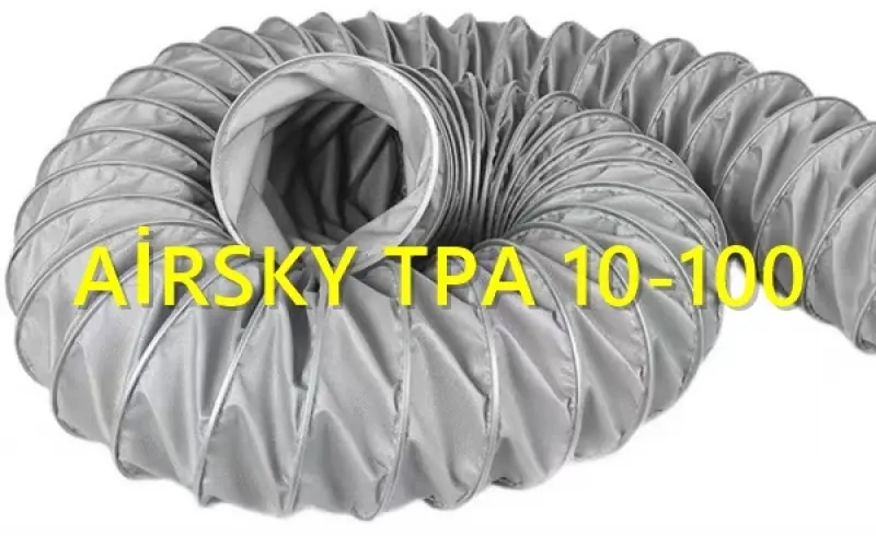AİRSKY TPA 50 FLEX 800C KATLANABİLİR ALEVE DAYANIKLI HORTUM