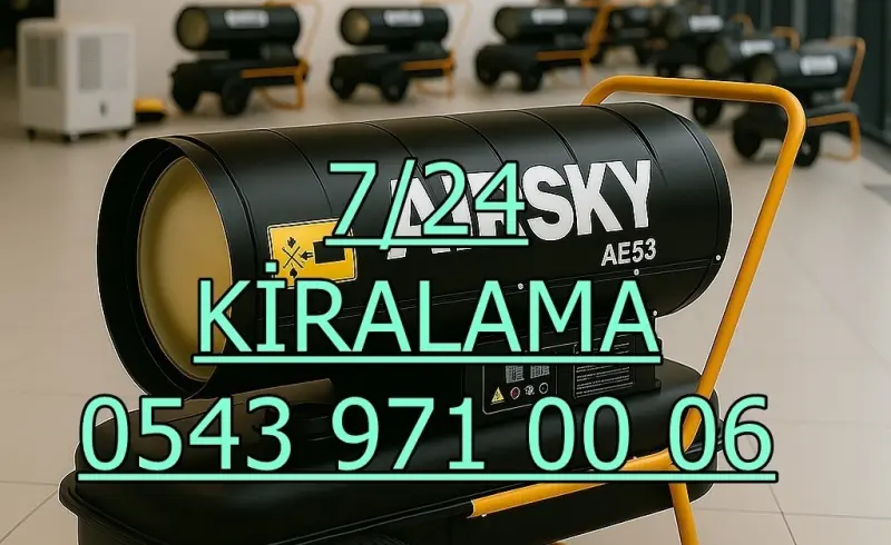 Ankara Çankaya Elektrikli Mazotlu Isıtıcı Kiralama