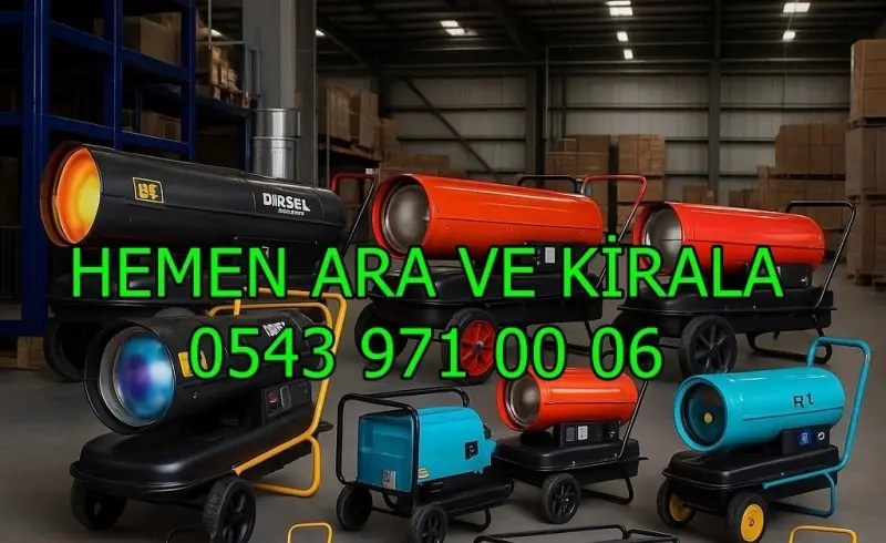 Bayburt Merkez Elektrikli Mazotlu Isıtıcı Kiralama