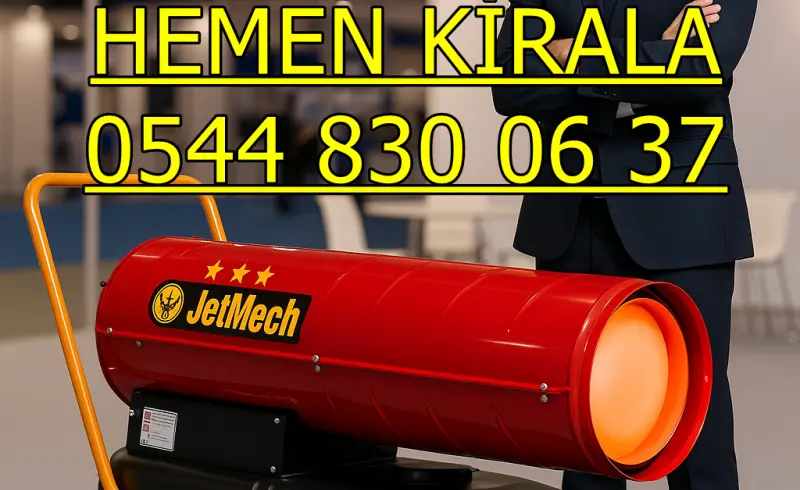 Gaziantep Şahinbey Elektrikli Mazotlu Isıtıcı Kiralama