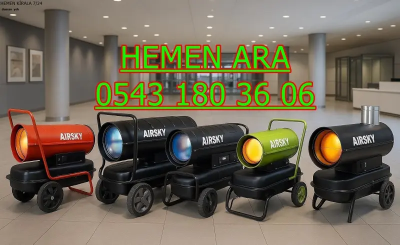 Hatay İskenderun Elektrikli Mazotlu Isıtıcı Kiralama