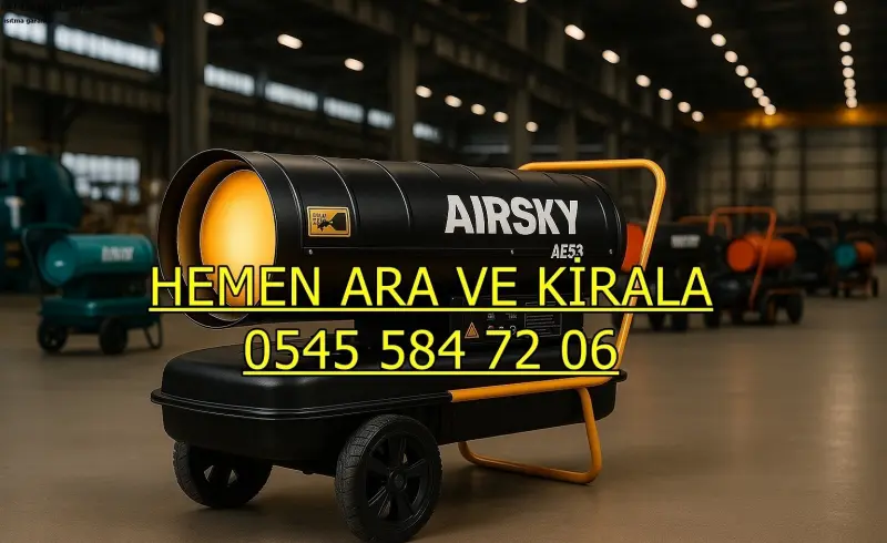 Iğdır Merkez Elektrikli Mazotlu Isıtıcı Kiralama