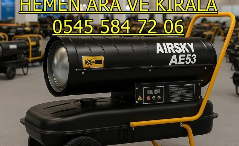 İstanbul Pendik Elektrikli Mazotlu Isıtıcı Kiralama