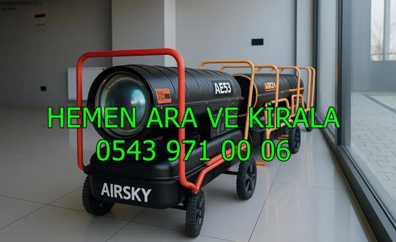 Kırşehir Merkez Elektrikli Mazotlu Isıtıcı Kiralama