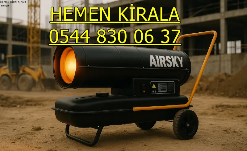 Samsun Canik Elektrikli Mazotlu Isıtıcı Kiralama
